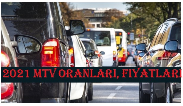 2021 yılı MTV oranları ve fiyatları yayınlandı! İşte güncel tablo