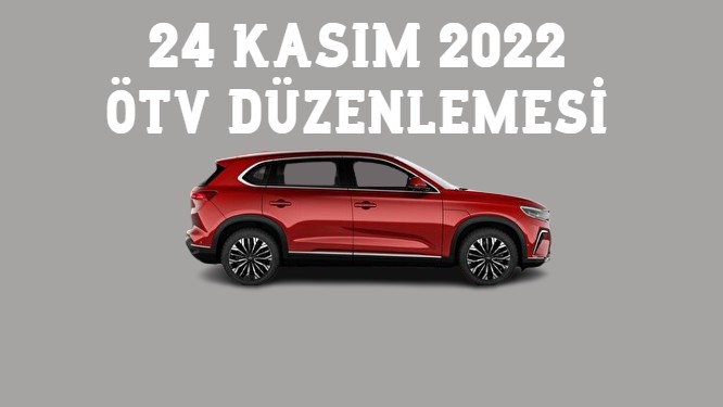 Resmi Gazete'de Yayımlandı: Kasım 2022 ÖTV Mahtrah Düzenlemesi