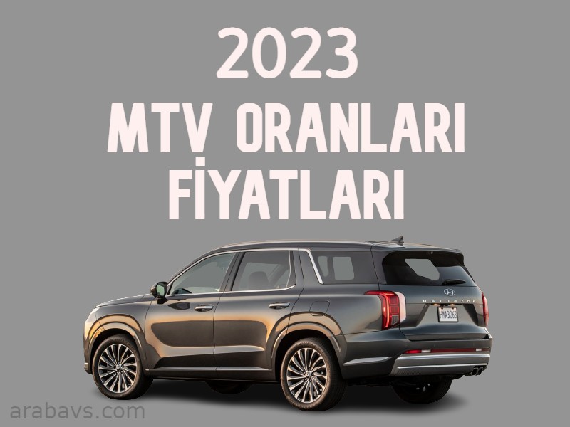 2023 Motorlu Taşıtlar Vergisi (MTV) Oranları ve Fiyatları Açıklandı!