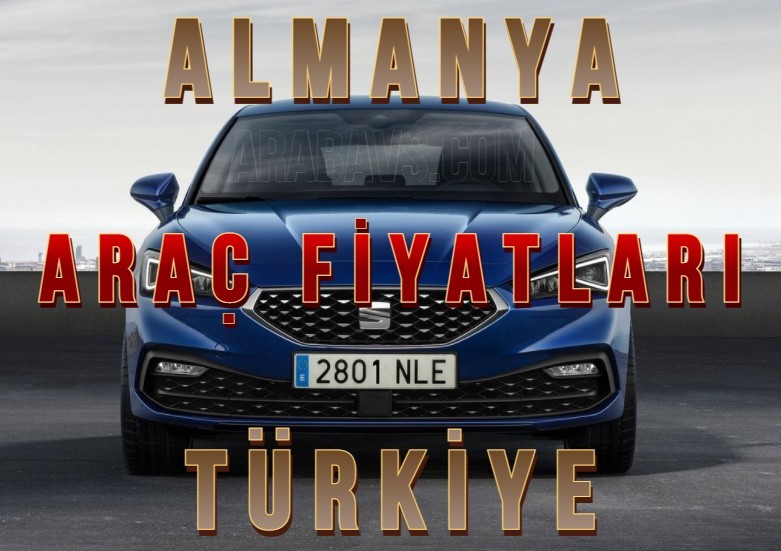 Almanya ile Türkiye'de ki araçların fiyat karşılaştırması