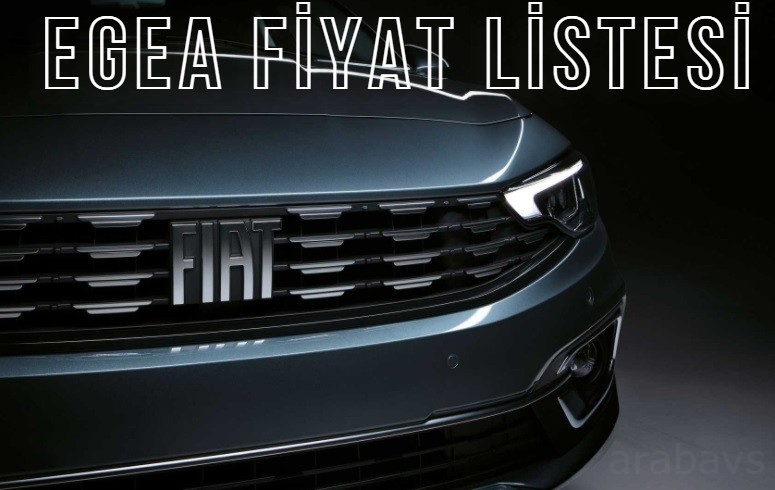 Fiat Egea 2021 Ağustos fiyatları