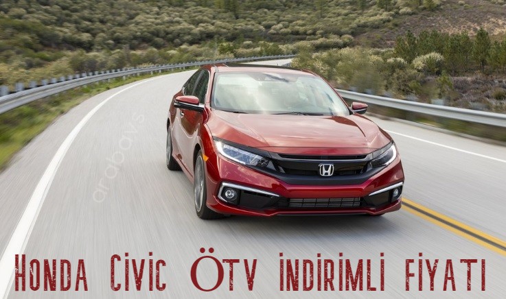 Honda Civic ÖTV indirimli Ağustos fiyatı 2021