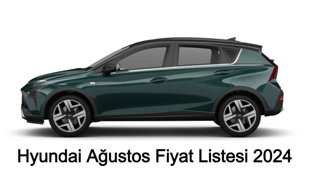 Hyundai fiyat listesi 2024 Ağustos