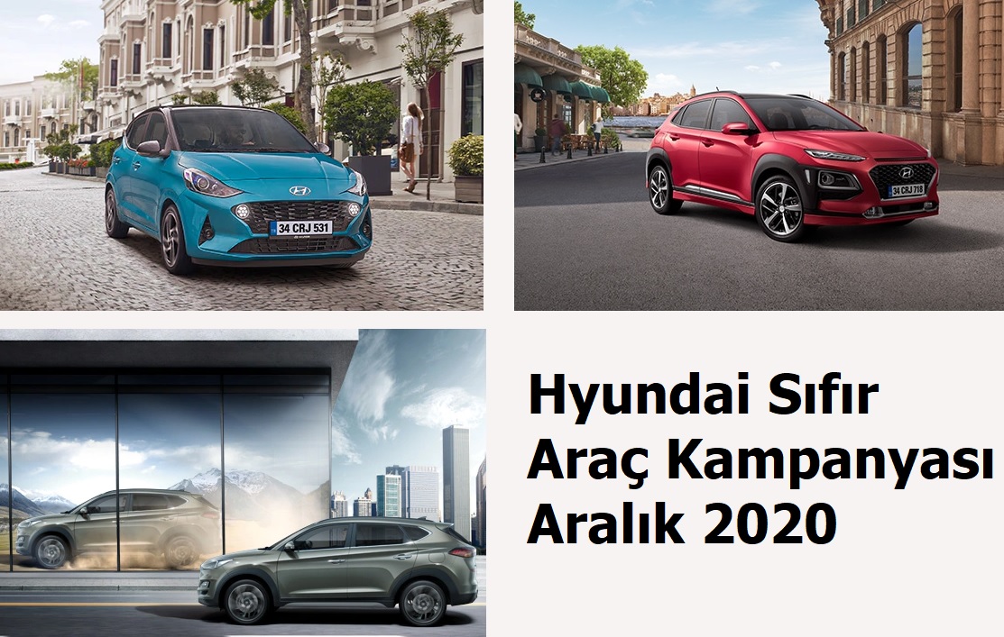 Hyundai Yıl Sonu Sıfır Araç kampanyası (Aralık 2020)