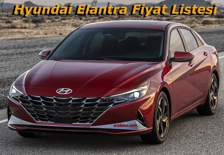 Hyundai Elantra donanım paketleri ve fiyatı