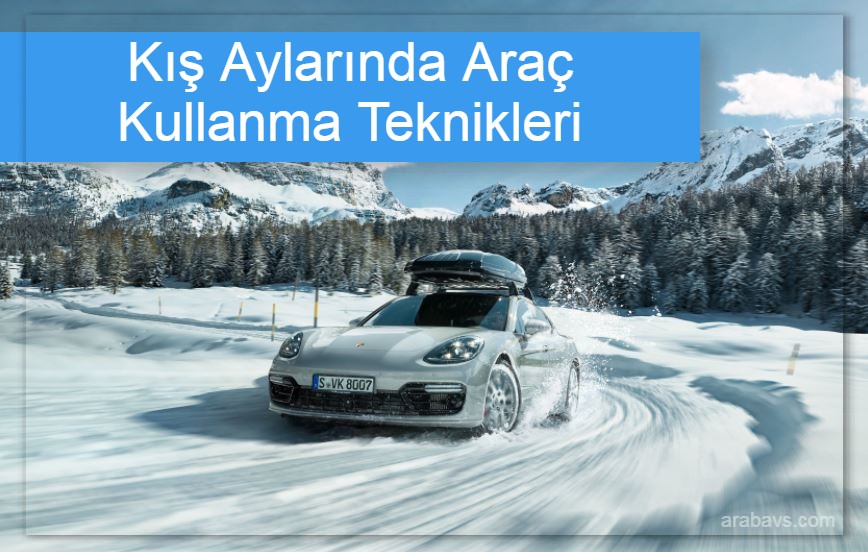 Kış aylarında araç kullanmanın detayları