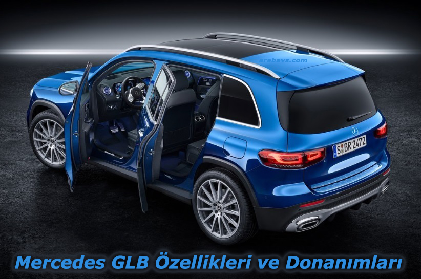 Mercedes GLB 200 İnceleme: Donanım Özellikleri ve Fiyatı