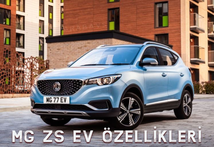 2021 Elektrikli MG (ZS EV) Özellikleri ve Fiyatı!