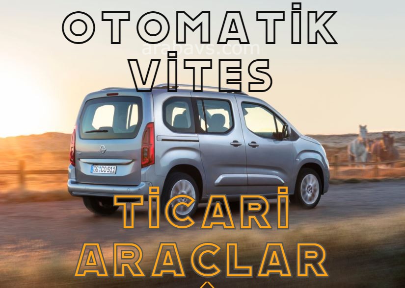 Otomatik vitesli ticari araçlar