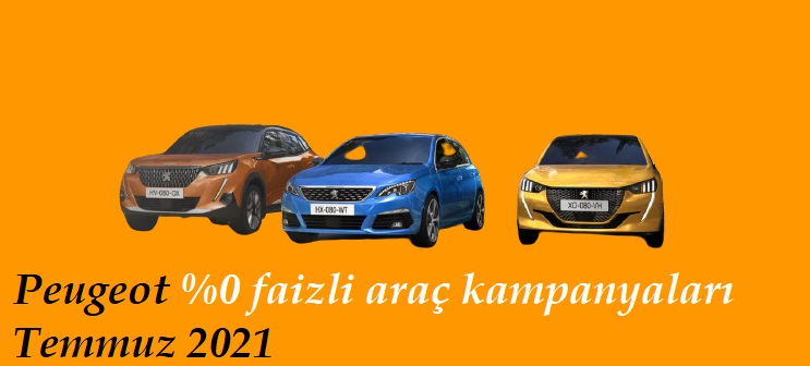 Peugeot araçları için güncel Temmuz kampanyalarını yayınladı! İşte %0 faizli araçlar